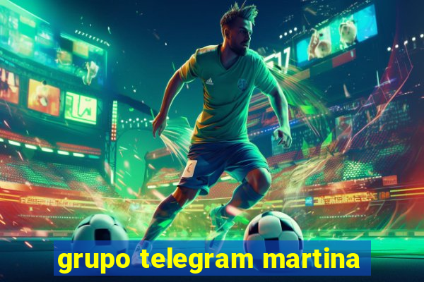 grupo telegram martina